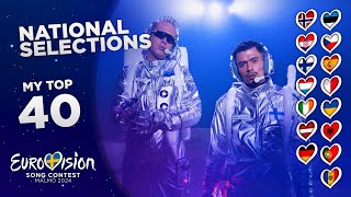 Eurovision 2024 NATIONAL SELECTIONS MY TOP 40 NEW🇫🇮🇩🇪🇵🇹 [upl. by Eelyac932]