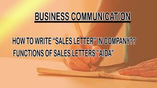 Lecture 15  How To Write Sales Letter In Business Communication And Functions AIDA [upl. by Rowell497]