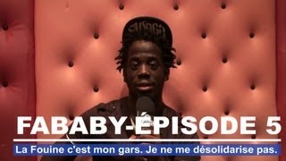 Fababy  La Fouine cest mon gars Je ne me désolidarise pas [upl. by Ailed]