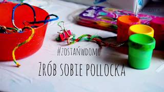 zostańwdomu i zrób sobie Pollocka [upl. by Leanna57]