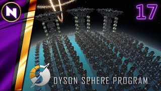 Fractionating HYDROGEN To DEUTERIUM  17  Dyson Sphere Program  Lets PlayWalkthrough [upl. by Yatnohs336]