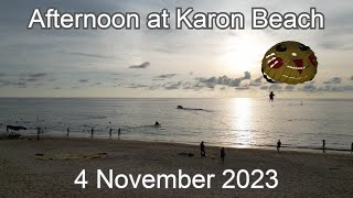 Afternoon at Karon beach 4 november 2023Subtitle [upl. by Kincaid]