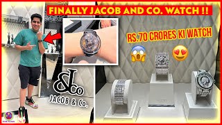 Rs70 CRORE KI WATCH  FINALLY JACOB AND CO WATCH  😍😱 [upl. by Gerg586]