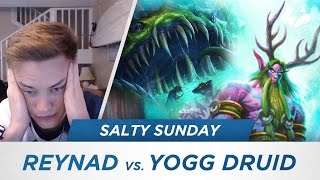 Salty Sunday 27  Reynad vs Yogg Druid [upl. by Nonnaihr]