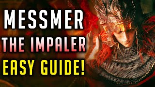 How To Beat Messmer The Impaler Boss Fight In Elden Ring DLC Easy Guide [upl. by Maharba]