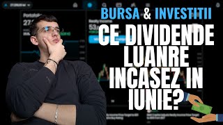 Dividende Lunare In Crestere Pe Bursa In Iunie 💸 28000 RON [upl. by Melgar]