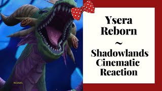 Spoilers Ysera Reborn  Shadowlands Cinematic Reaction [upl. by Laefar576]