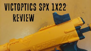 Victoptics SPX 1X22 Red Dot Sight  Review [upl. by Cattier]