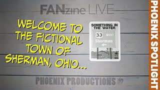 FANzine Live  Phoenix Spotlight  Something in the Water 1 [upl. by Abekam494]