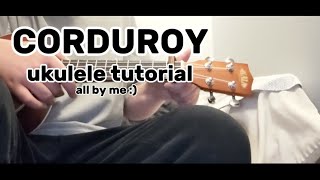 corduroy boywithuke ukulele tutorial [upl. by Maurreen]