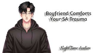 Boyfriend Comforts Your Trauma Sexual Assault PTSD Comfort ASMR M4A ASMR Boyfriend Roleplay [upl. by Platus]