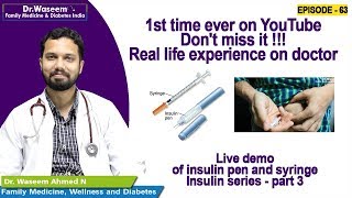 Live Demo Of Insulin Pen And Syringe Insulin Series Part 3 [upl. by Ankeny275]