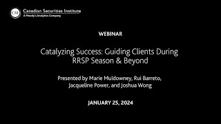 Catalyzing Success Guiding Clients During RRSP Season amp Beyond [upl. by Anivad]