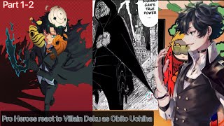 Pro Heroes react to Villan Deku as Uchiha ObitoBNHAMHA  GCRV I No Ships I [upl. by Eaves617]