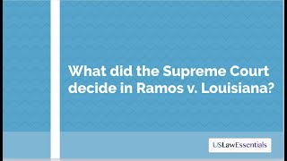 What did the Supreme Court decide in Ramos v Louisiana [upl. by Sirret]