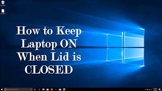 Windows 10 How to Keep Laptop on When Lid is Closed [upl. by Lovering]