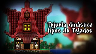 Tejuelas dinásticas  tipos de Tejados  Roof en Terraria 14 Journeys End [upl. by Hathaway238]