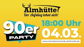 🥳NL Partytipp  Almhütte Cottbus feiert 90er Party am 4 März 2023 [upl. by Towrey]