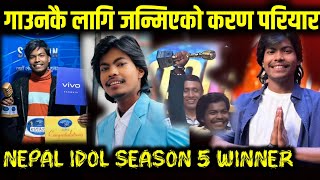 Karan Pariyar Nepal Idol winner season 5  Nepal Idol Season 5 Karan Pariyar  Karan Pariyar [upl. by Aggappora]