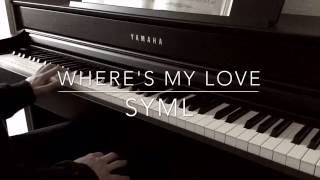 SYML  Wheres my love Alternative version Lyrics [upl. by Hadria735]