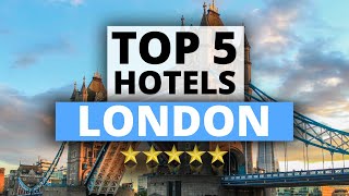 Top 5 Hotels in London Best Hotel Recommendations [upl. by Olly]