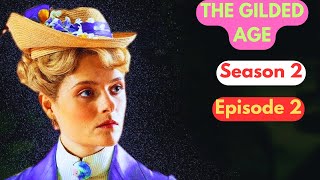 The Gilded Age Season 2 Episode 2 Everything You Need to Know Before Watching [upl. by Artek]