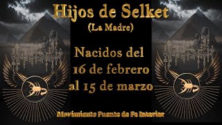 SIGNO ZODIACAL EGIPCIO quotHIJOS DE SELKETquot 𓂀 nacido del 16 de febrero al 15 de marzo [upl. by Rebliw755]