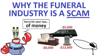 How The Funeral Industry Is a Scam [upl. by Haidebez]