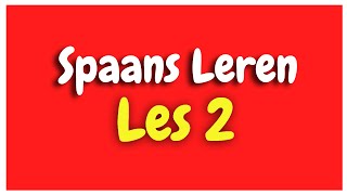 Spaans Leren lección 2 voor beginners HD [upl. by Maxma]