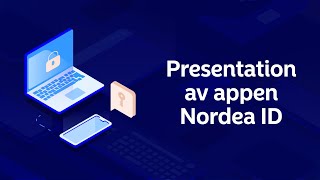 Kodappen heter nu appen Nordea ID  Nordea Pankki [upl. by Killion903]