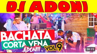 DJ ADONI BACHATA CORTA VENAS [upl. by Uranie121]