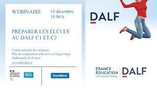 Webinaire Préparer les élèves au DALF C1 et C2 [upl. by Wilma]