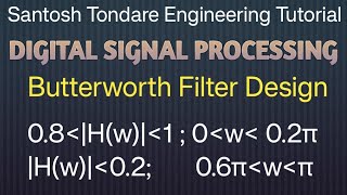 Solved example on Butterworth Filter Design Analog and Digital form Bilinear transformation method [upl. by Negyam498]