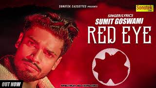 SUMIT GOSWAMI  RED EYE Audio Spectrum   Latest Haryanvi Songs Haryanavi 2019  Sonotek Media [upl. by Llenal833]