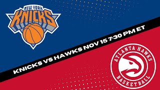 Knicks vs Hawks  NBA Picks and Predictions for 1115 [upl. by Aerda157]