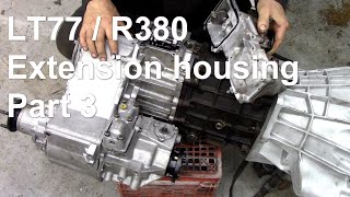 R380 LT77 gearbox extension housing rebuild Part 3 [upl. by Dorej]