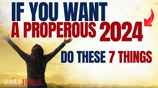 If you want to have a prosperous New Year in 2024DO THESE 7 THINGS Most Powerful 2024 Sermon [upl. by Ikceb]