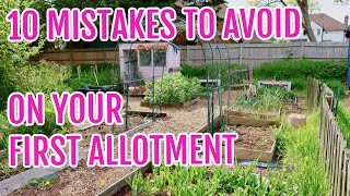 10 MISTAKES TO AVOID ON YOUR FIRST ALLOTMENT PLOT  ALLOTMENT GARDENING FOR BEGINNERS [upl. by Norra232]