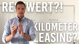 Restwertleasing oder Kilometerleasing Das ist wirklich BESSER [upl. by Adyahs]