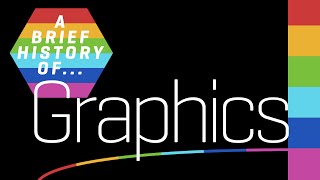 A Brief History of Graphics [upl. by Oicram100]