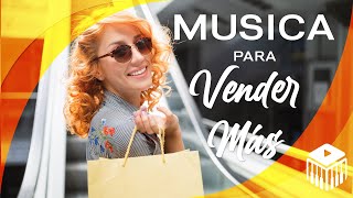 💲Música para Aumentar las ventas  Música para vender más Shopping  Mall Music 💲✔️ [upl. by Harewood]