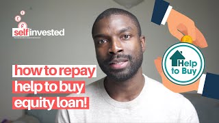 How to repay the Help to Buy loan  How much does it cost to repay the Help to Buy Equity Loan [upl. by Eeluj]