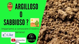 Come Riconoscere e Migliorare il Terreno Sabbioso e Argilloso [upl. by Benedikta]