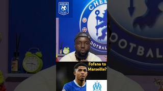 🚨FOFANA TO MARSEILLE chelseafc chelsea football shortfeed wesleyfofana fyp fypシ゚viral cfc [upl. by Llacam]