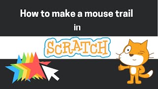 HOW TO MAKE A MOUSE TRAIL IN SCRATCH FOR BEGINNERS [upl. by Keil]