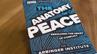 The Anatomy of Peace  The Arbinger Institute [upl. by Nnaid]