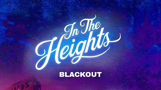 Blackout  Lyrics From In the heights movie [upl. by Akinahs161]