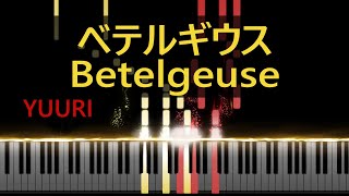 Betelgeuse 「ベテルギウス」 Super Rich Theme Song Piano Synthesia  Yuuri [upl. by Ecidnac]