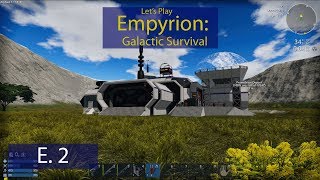 Empyrion Galactic Survival  Ep 2  Trading Post  Lets Play Survival [upl. by Iatnahs]