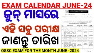 ଜୁନ୍ ମାସରେ ହେବାକୁ ଥିବା ପରୀକ୍ଷା।OSSC Exam Calendar 2024CGLCTREVital Statistics Combined Exam [upl. by Eniak]